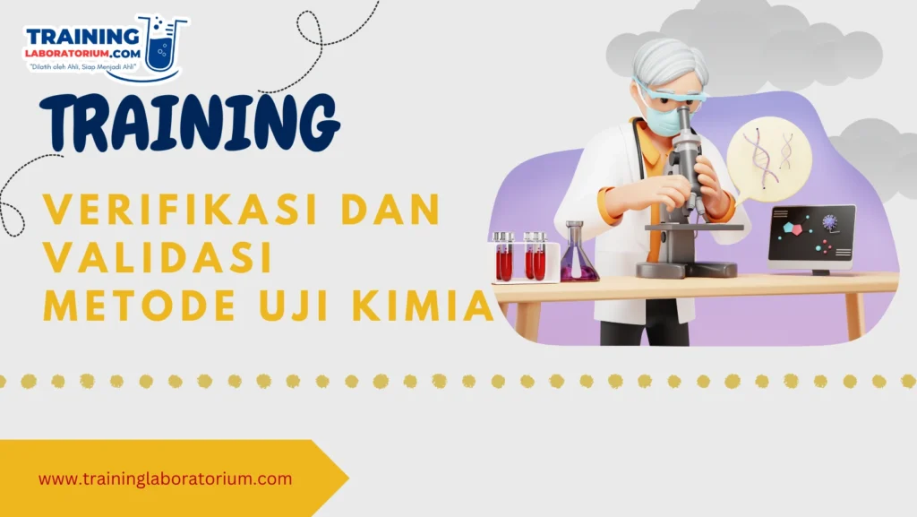 Training  Verifikasi Dan Validasi Metoda Uji Kimia