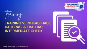 Training Verifikasi Hasil Kalibrasi & Evaluasi Intermediate Check